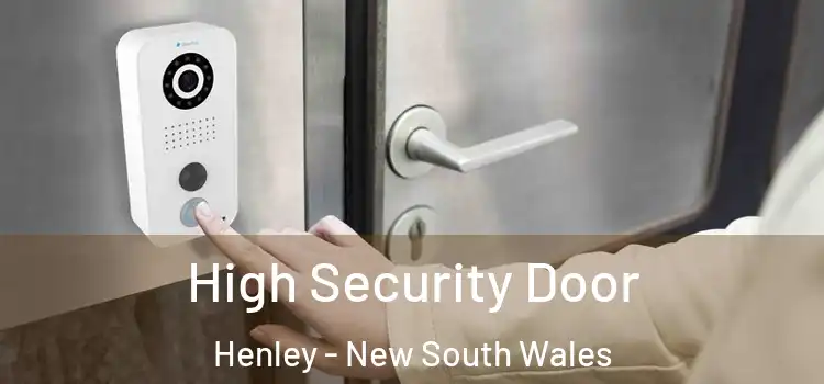High Security Door Henley - New South Wales