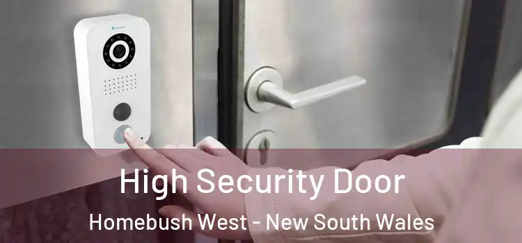 High Security Door Homebush West - New South Wales