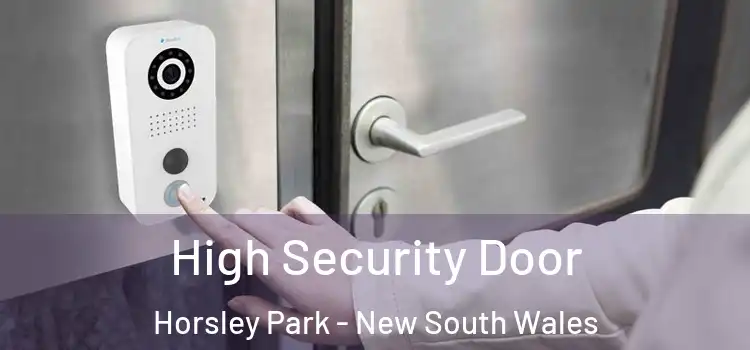High Security Door Horsley Park - New South Wales