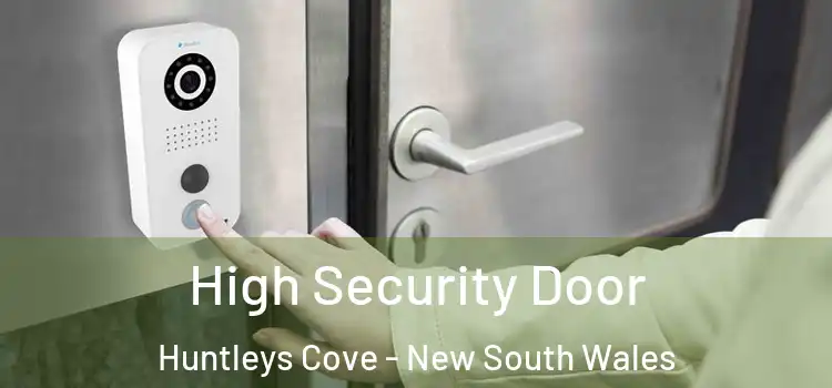 High Security Door Huntleys Cove - New South Wales