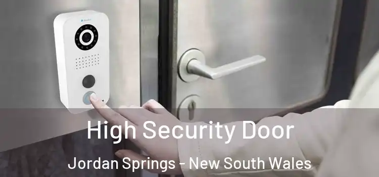 High Security Door Jordan Springs - New South Wales