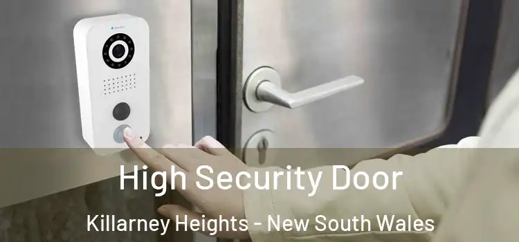 High Security Door Killarney Heights - New South Wales