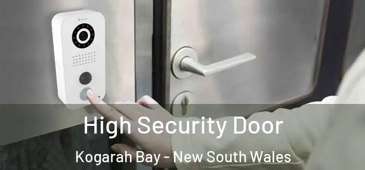 High Security Door Kogarah Bay - New South Wales
