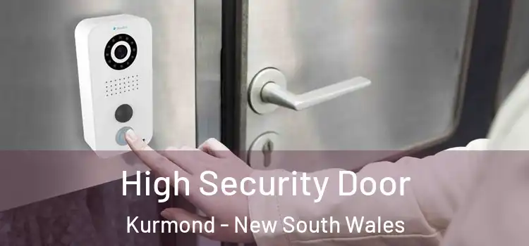 High Security Door Kurmond - New South Wales