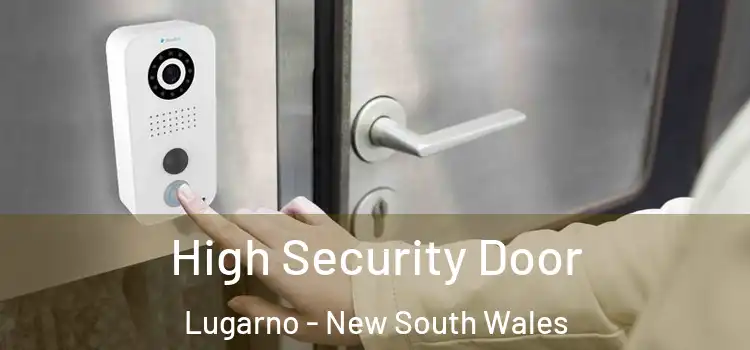 High Security Door Lugarno - New South Wales