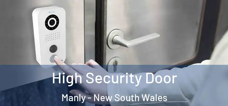 High Security Door Manly - New South Wales