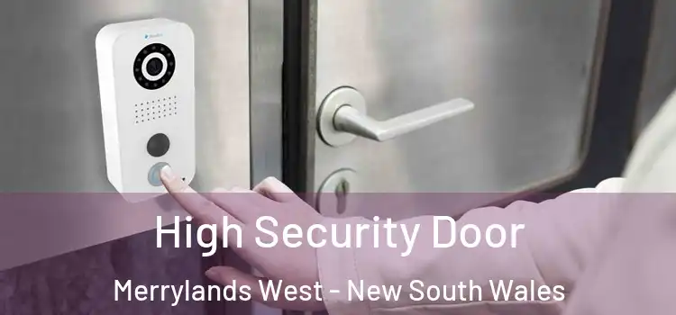 High Security Door Merrylands West - New South Wales