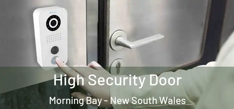 High Security Door Morning Bay - New South Wales