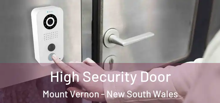 High Security Door Mount Vernon - New South Wales