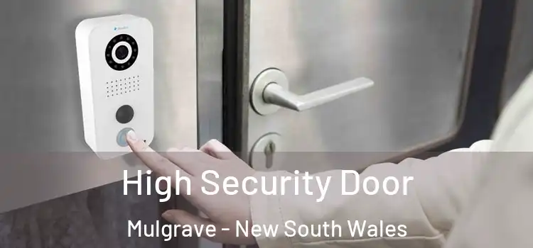 High Security Door Mulgrave - New South Wales