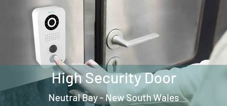 High Security Door Neutral Bay - New South Wales