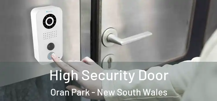 High Security Door Oran Park - New South Wales