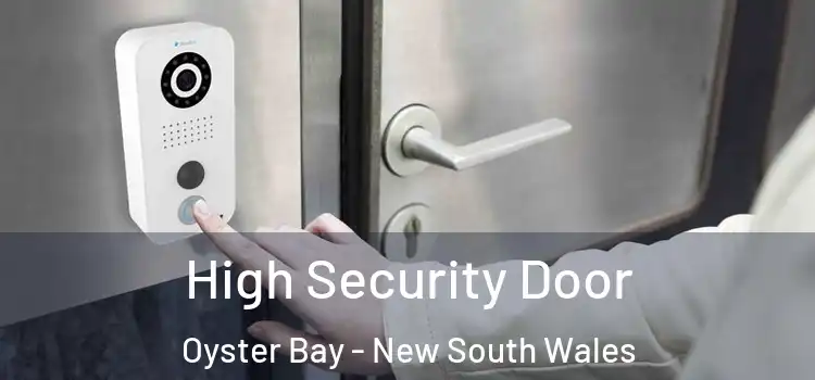 High Security Door Oyster Bay - New South Wales