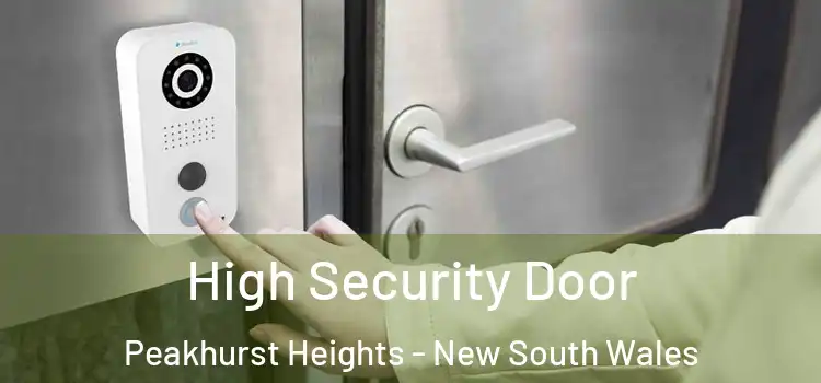 High Security Door Peakhurst Heights - New South Wales