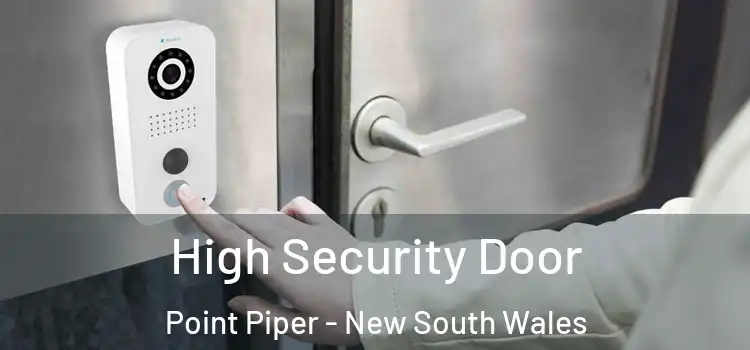 High Security Door Point Piper - New South Wales