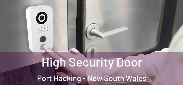 High Security Door Port Hacking - New South Wales