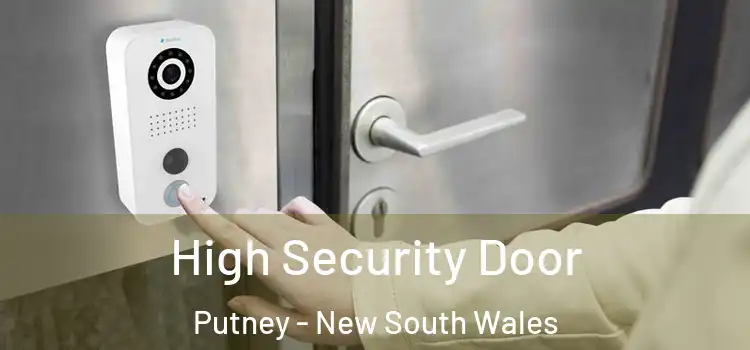 High Security Door Putney - New South Wales