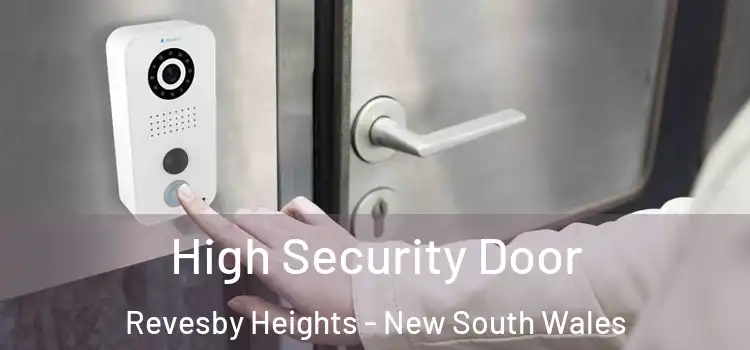 High Security Door Revesby Heights - New South Wales