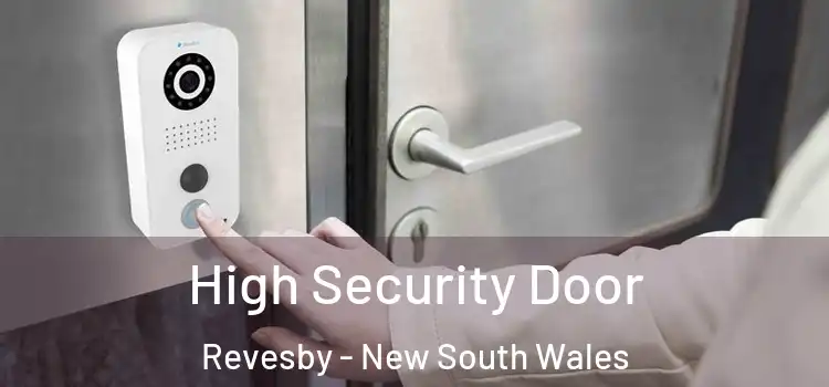High Security Door Revesby - New South Wales