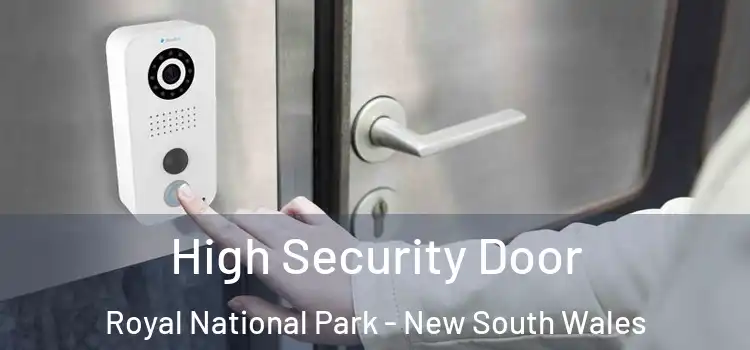 High Security Door Royal National Park - New South Wales