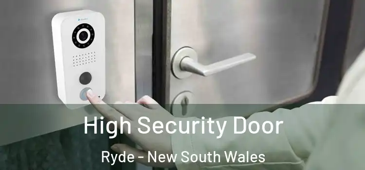 High Security Door Ryde - New South Wales
