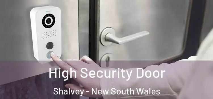 High Security Door Shalvey - New South Wales