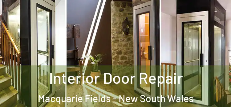 Interior Door Repair Macquarie Fields - New South Wales