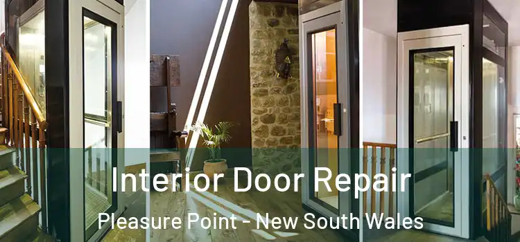 Interior Door Repair Pleasure Point - New South Wales