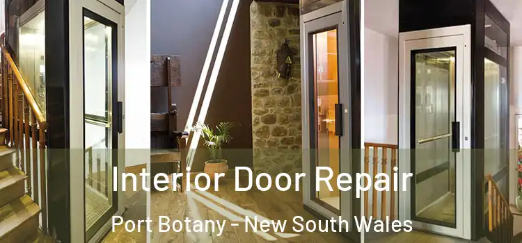 Interior Door Repair Port Botany - New South Wales