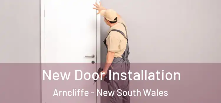 New Door Installation Arncliffe - New South Wales