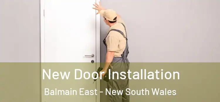 New Door Installation Balmain East - New South Wales