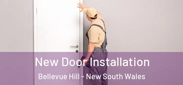 New Door Installation Bellevue Hill - New South Wales