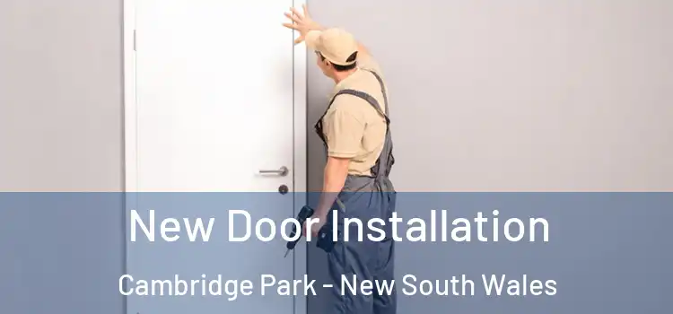 New Door Installation Cambridge Park - New South Wales