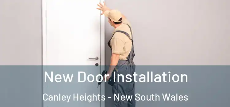 New Door Installation Canley Heights - New South Wales