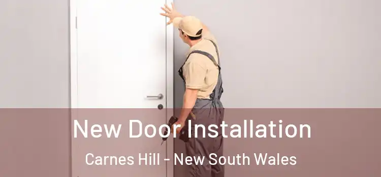 New Door Installation Carnes Hill - New South Wales
