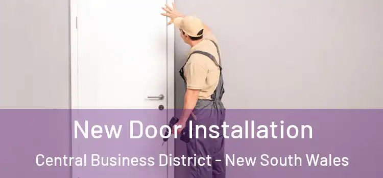 New Door Installation Central Business District - New South Wales