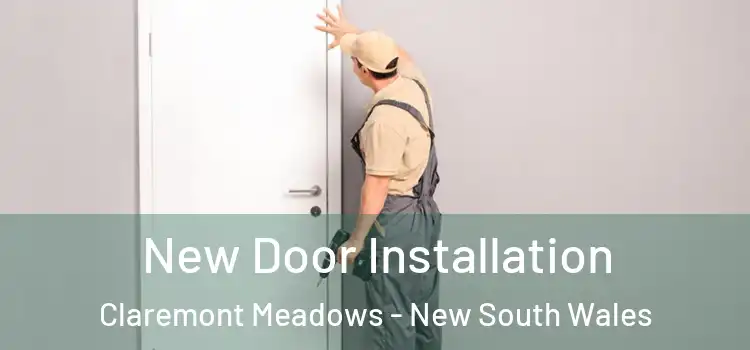 New Door Installation Claremont Meadows - New South Wales