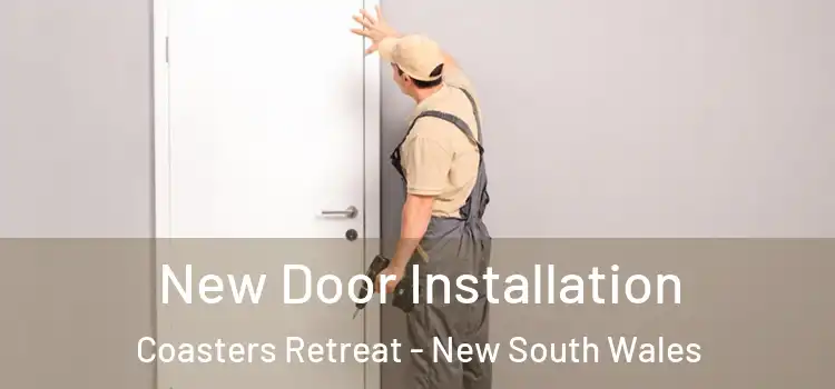 New Door Installation Coasters Retreat - New South Wales