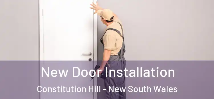 New Door Installation Constitution Hill - New South Wales