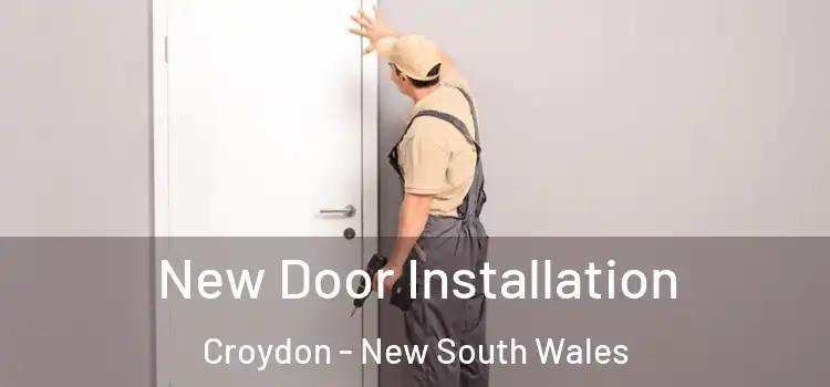 New Door Installation Croydon - New South Wales