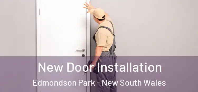 New Door Installation Edmondson Park - New South Wales