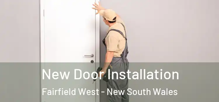 New Door Installation Fairfield West - New South Wales