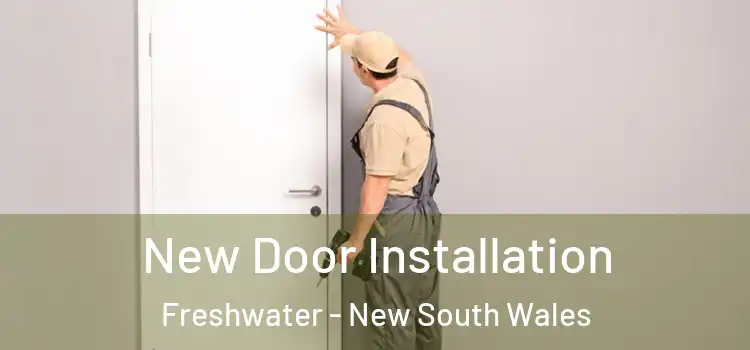 New Door Installation Freshwater - New South Wales