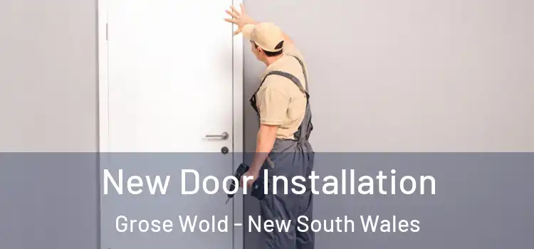 New Door Installation Grose Wold - New South Wales