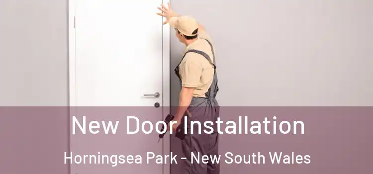 New Door Installation Horningsea Park - New South Wales