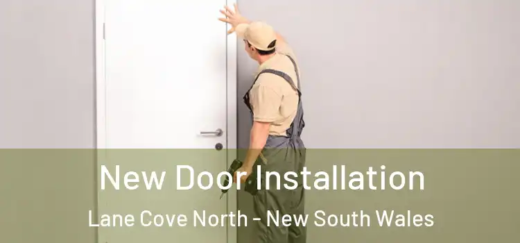 New Door Installation Lane Cove North - New South Wales