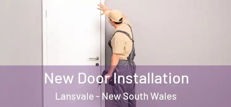 New Door Installation Lansvale - New South Wales