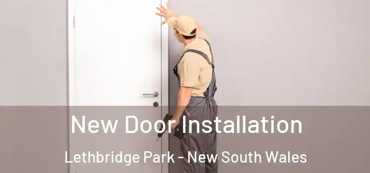 New Door Installation Lethbridge Park - New South Wales