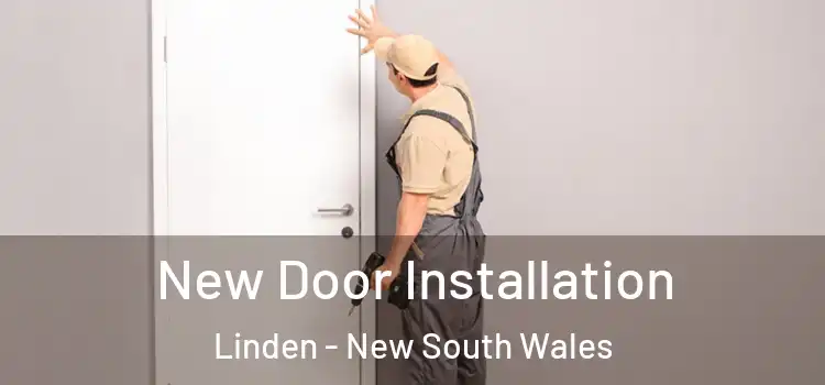 New Door Installation Linden - New South Wales