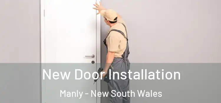New Door Installation Manly - New South Wales